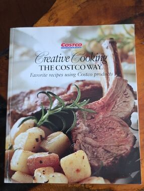 Creative Cooking The Costco Way Cookbook Costco Wholesale 2005
